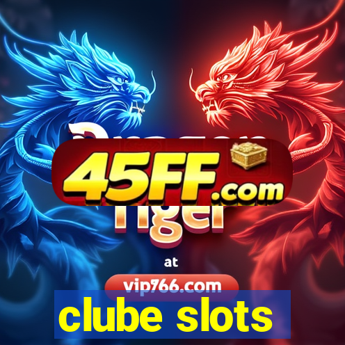 clube slots